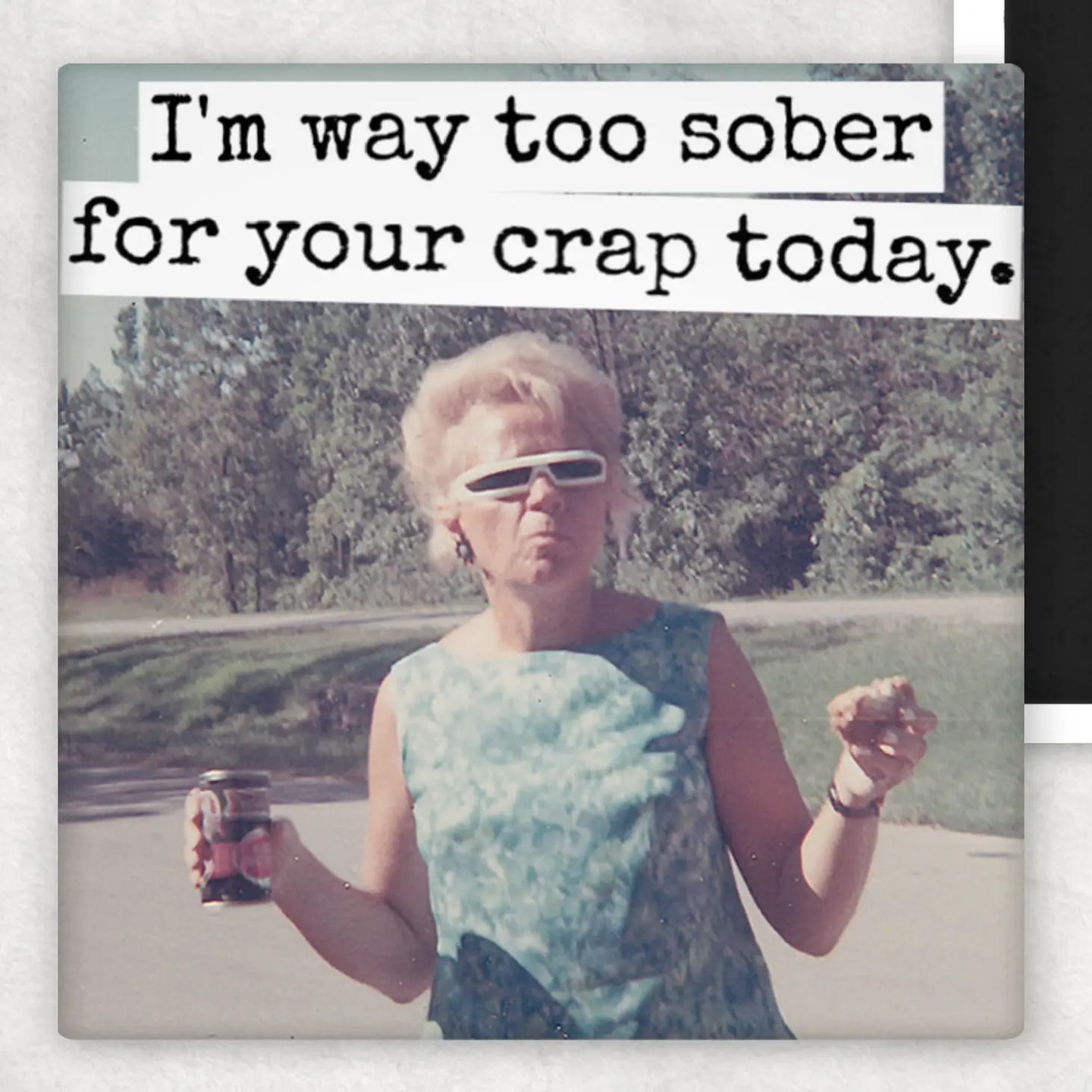 Way Too Sober Fridge Magnet