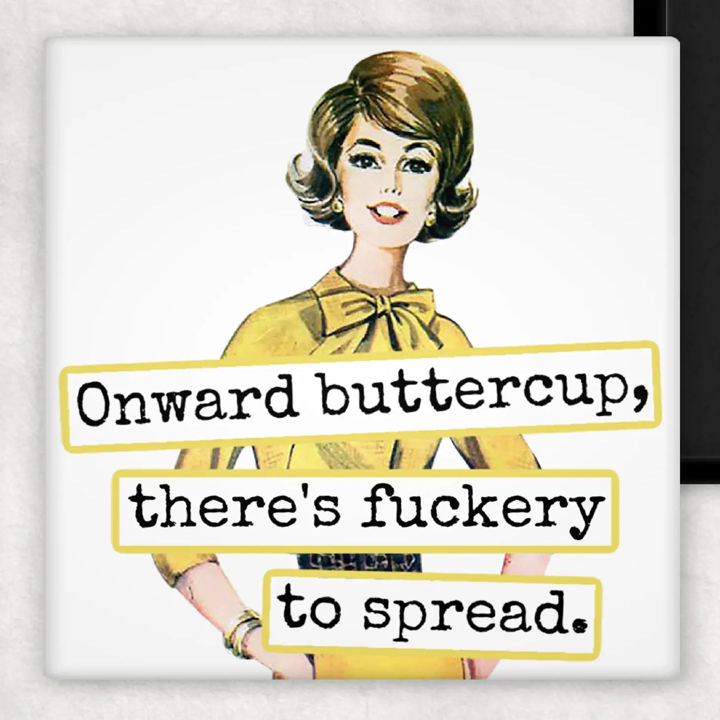 Onward Buttercup Magnet