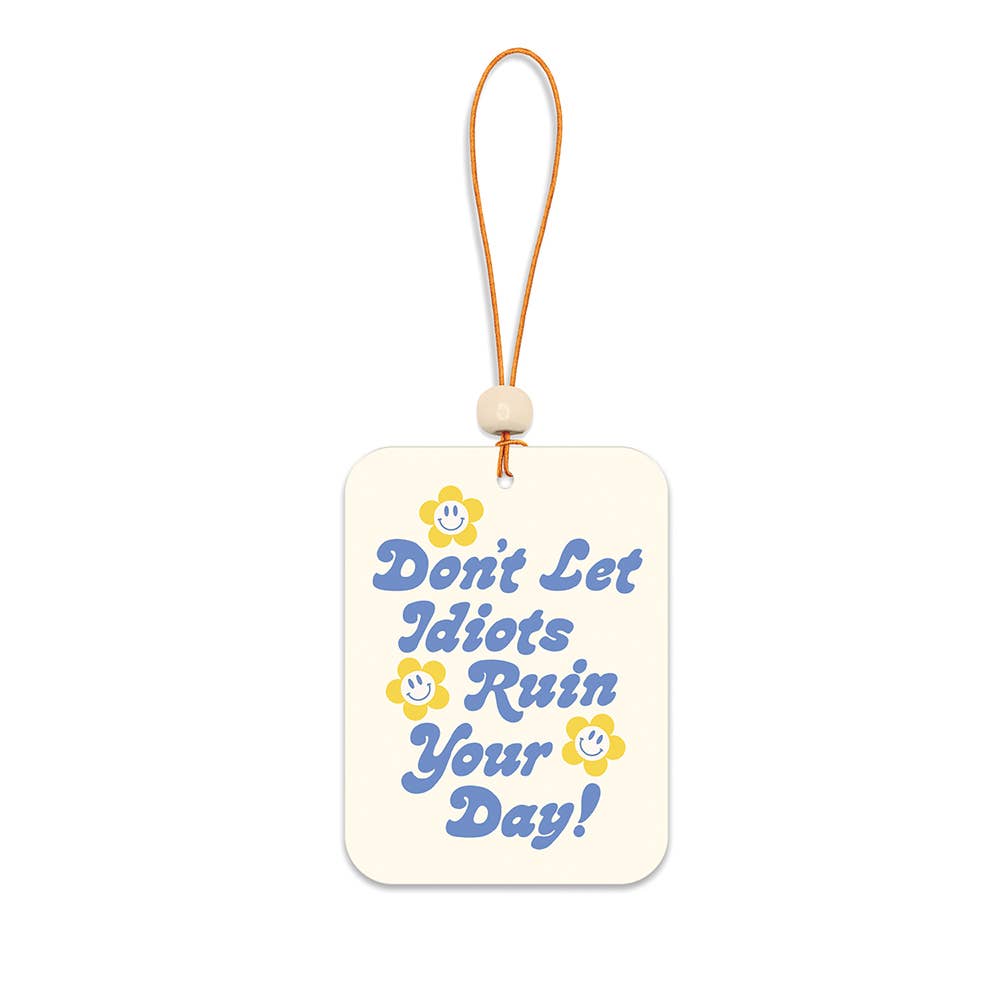 Don't Let It Ruin Your Day Air Freshener
