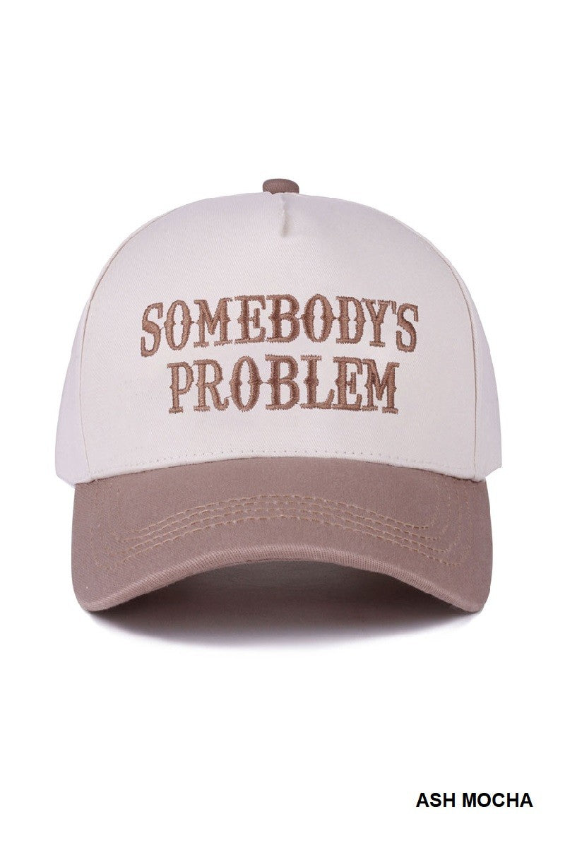 Somebody's Problem Hat
