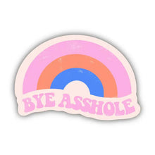 Bye Asshole Sticker
