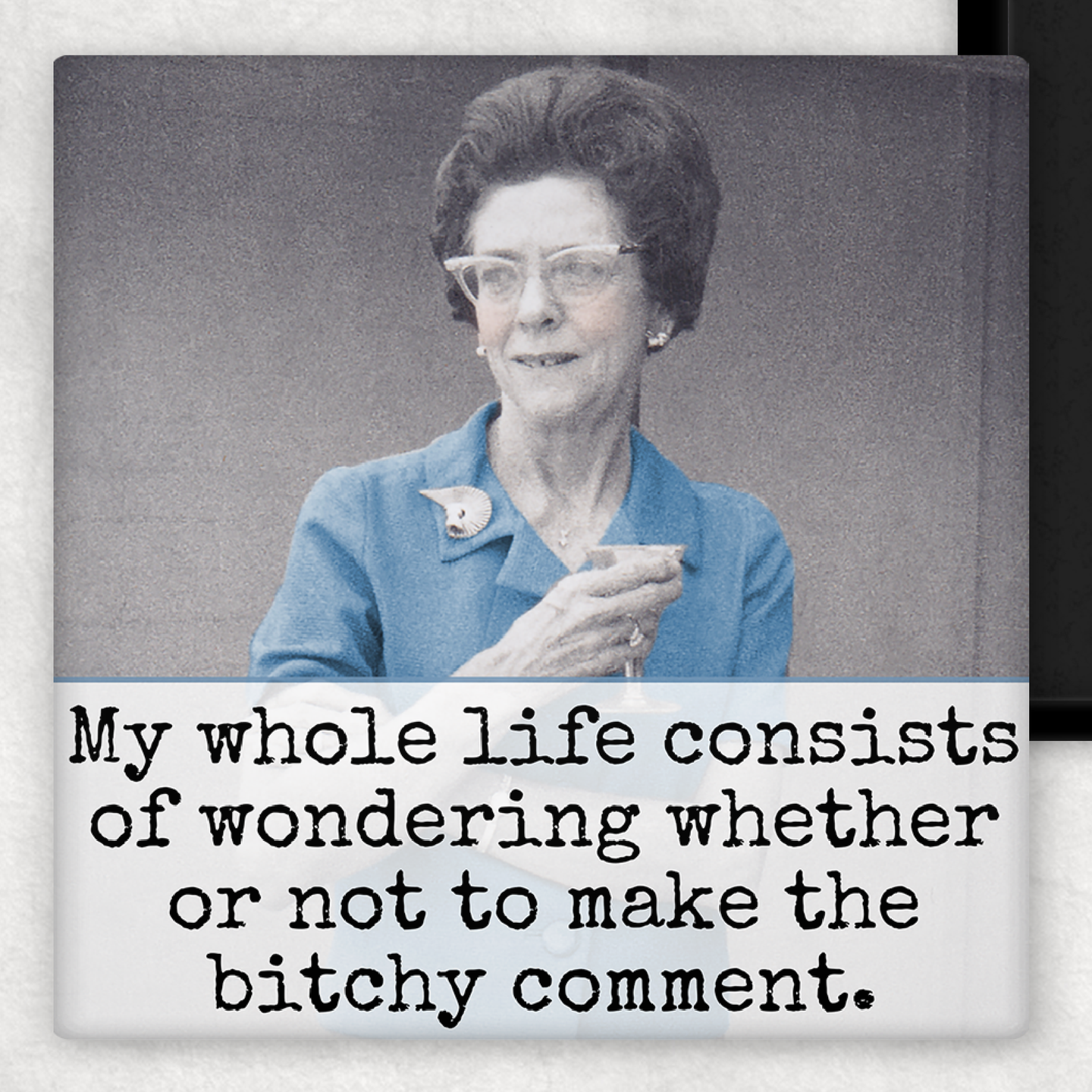 B*tchy Comment Magnet
