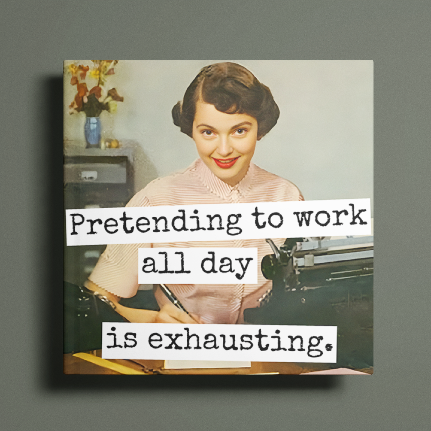 Pretending To Work Magnet