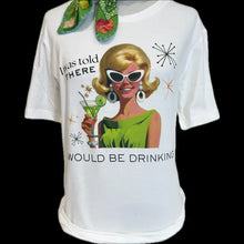 I Was Told There Would Be Drinking Tee (REG/PLUS)