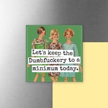 Keep To A Minimum Magnet