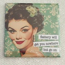 Flattery Magnet