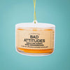 Bad Attitudes Air Freshener