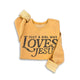 Just A Girl Who Loves Jesus Sweatshirt in Mustard (REG)