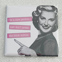 Bitch Button Magnet